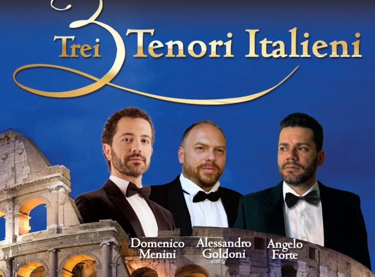 Trei tenori italieni, la Constanța. Vor interpreta canzonete napoletane și celebre arii de operă